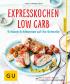 Expresskochen Low Carb