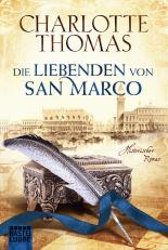 Die Liebenden von San Marco: Historischer Roman