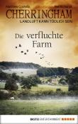 Cherringham - Die verfluchte Farm: Landluft kann tödlich sein (Cherringham DEU)