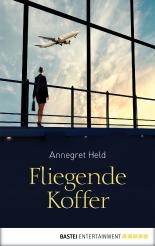 Fliegende Koffer: Roman