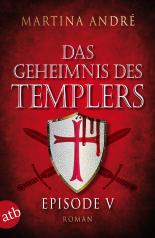 Das Geheimnis des Templers - Episode V: Tödlicher Verrat