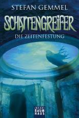 Schattengreifer - Die Zeitenfestung