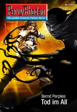 Perry Rhodan 2703: Tod im All (Heftroman): Perry Rhodan-Zyklus "Das Atopische Tribunal" (Perry Rhodan-Erstauflage)