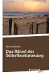 Das Rätsel der Selbstbestimmung