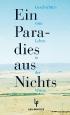 Ein Paradies aus Nichts