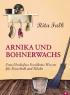 Arnika und Bohnerwachs