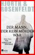 Der Mann, der kein Mörder war