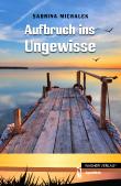 Aufbruch ins Ungewisse