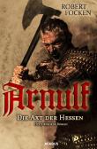 Arnulf. Die Axt der Hessen