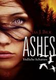 Ashes - Tödliche Schatten