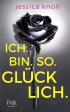 Ich. Bin. So. Glücklich.