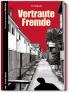 Vertraute Fremde