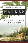 Walden oder Leben in den Wäldern
