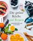 Die Grüne Küche auf Reisen