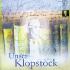 Unser Klopstock - Ein lyrisches Stimmenkonzert