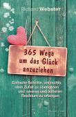 365 Wege um das Glück anzuziehen