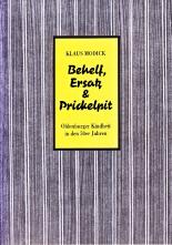Behelf, Ersatz & Prickelpit