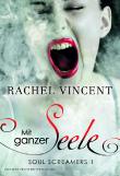Soul Screamers - Mit ganzer Seele