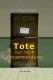 Tote nur nach Voranmeldung