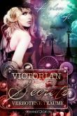 Victorian Secrets - Verbotene Träume