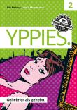 YPPIES - Geheimer als geheim: Band 2