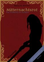 Mitternachtsrot: Eine Erzählung aus Dschanor