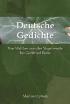 Deutsche Gedichte. Von Walther von der Vogelweide bis Gottfried Benn