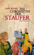Die Chronistin der Staufer