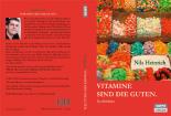 Vitamine sind die Guten