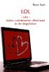 LOL - oder - Meine wundersamen Abenteuer in der Singlebörse