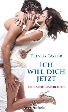 Ich will dich jetzt