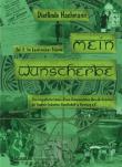 Mein Wunscherbe. Teil 2: Im Land meiner Träume