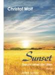 Sunset - Darum sehet die Lilien