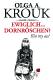 Ewiglich... Dornröschen? Kiss my ass!