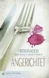 Angerichtet