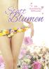 Statt Blumen: Die Valentinstagsanthologie