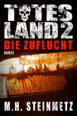 Totes Land - Die Zuflucht