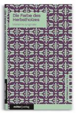 Die Farbe des Herbstholzes