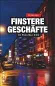 Finstere Geschäfte - Ein Rhein-Main-Krimi