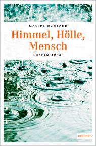 Himmel, Hölle, Mensch