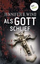 Als Gott schlief