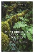 Das verborgene Leben des Waldes