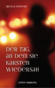 Der Tag, an dem sie Karsten wiedersah