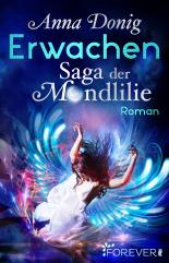 Erwachen: Saga der Mondlilie