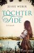 Töchter der Tide: Roman