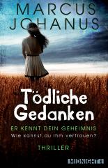 Tödliche Gedanken: Er kennt dein Geheimnis. Wie kannst du ihm vertrauen?