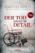 Der Tod steckt im Detail