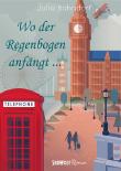 Wo der Regenbogen anfängt ...