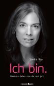 Ich bin.: Wenn das Leben unter die Haut geht