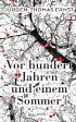 Vor hundert Jahren und einem Sommer